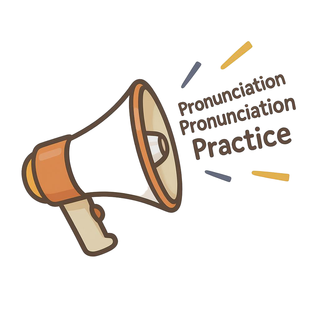 Pronunciation Practice badge: megaphone shouting 'pronunciation practice'